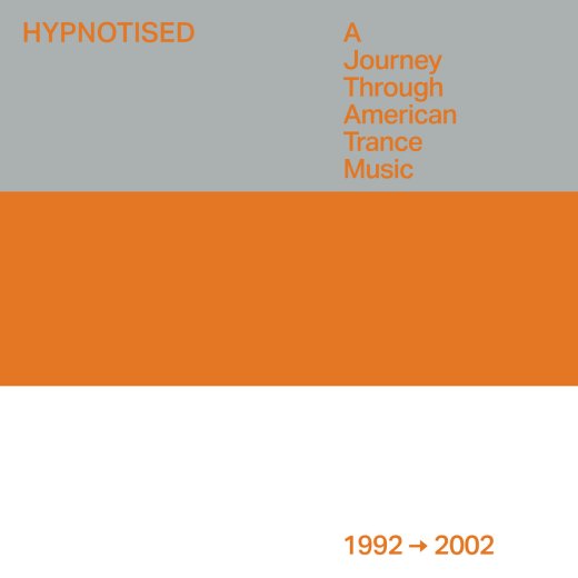 Album Review: Hypnotised: A Journey Through American Trance Music (1992–2002)
